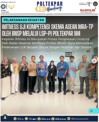 Pelaksanaan Kegiatan Witness Uji Kompetensi Skema Asean MRA-TP Oleh Bnsp Melalui LSP-PI Poltekpar NHI