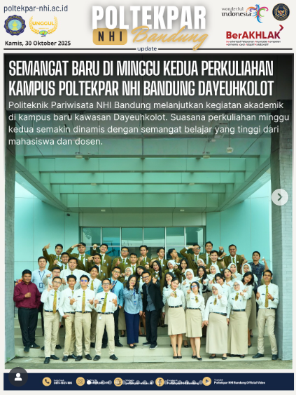 Semangat Baru Di Minggu Kedua Perkuliahan Kampus Poltekpar NHI Bandung Dayeuhkolot