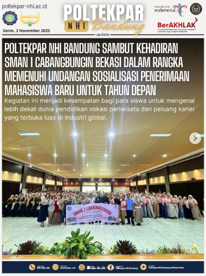 Poltekpar NHI Bandung Sambut Kehadiran SMAN 1 Cabangbungin Bekasi Dalam Rangka Memenuhi Undangan Sosialisasi Penerimaan Mahasiswa Baru Untuk Tahun Depan